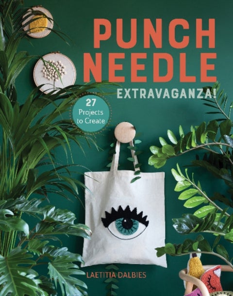 Punch Needle Extravaganza! - 27 Projects to Create