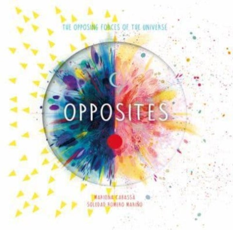Opposites - The Opposing Forces of the Universe