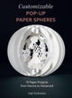 Customizable Pop-Up Paper Spheres