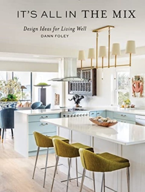 It's All in the Mix - Design Ideas for Living Well