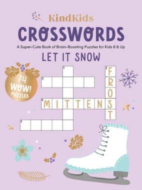 KindKids Crosswords Let It Snow - A Super-Cute Book of Brain-Boosting Puzzles for Kids 6 & Up
