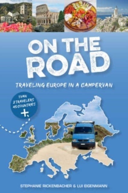 On the Road¿Traveling Europe in a Campervan