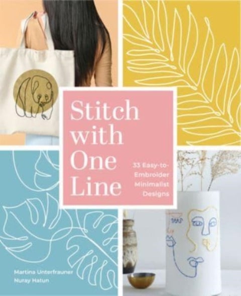 Stitch with One Line - 33 Easy-to-Embroider Minimalist Designs
