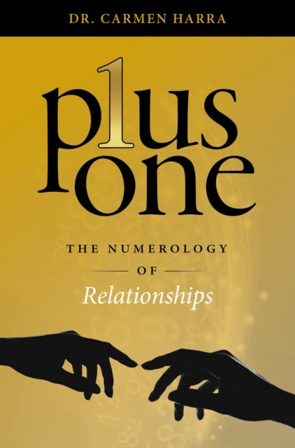 Plus One - The Numerology of Relationships