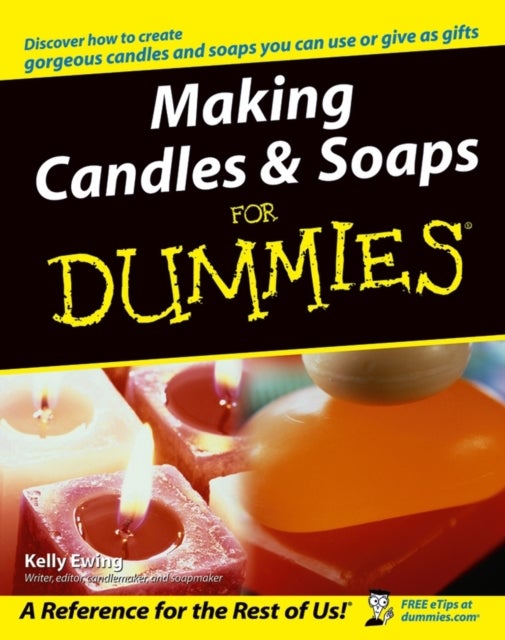 Bilde av Making Candles And Soaps For Dummies Av Kelly (indianapolis In Author) Ewing