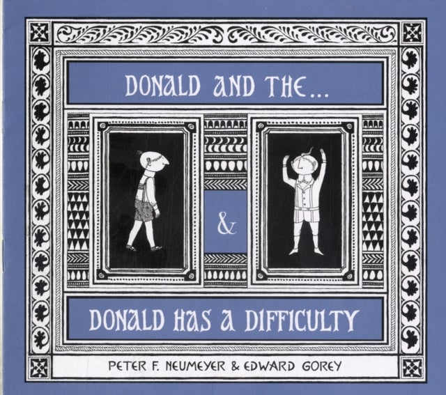 Bilde av The Donald Boxed Set Donald And The... &amp; Donald Has A Difficulty Av Peter Neumeyer, Edward Gorey
