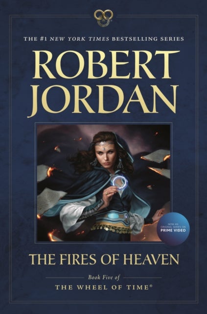 The Fires of Heaven - Book Five of 'The Wheel of Time'