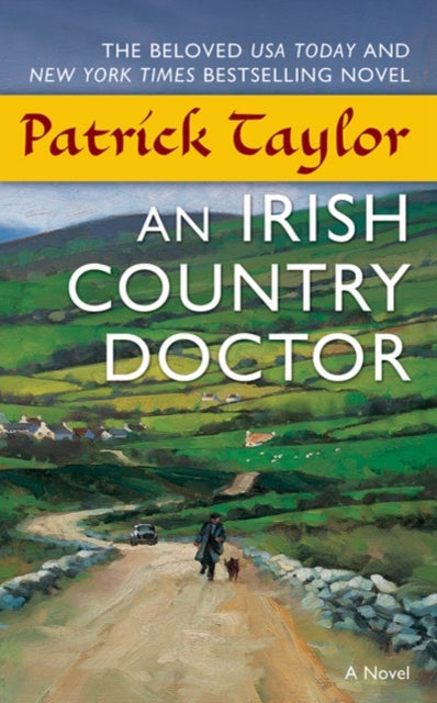 An Irish Country Doctor - A Novel