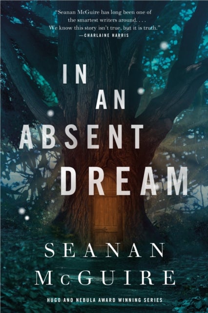 In An Absent Dream - Wayward Children #4