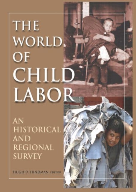 Bilde av The World Of Child Labor Av Hugh D Hindman, Hugh Hindman