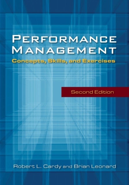 Performance Management: - Concepts, Skills and Exercises