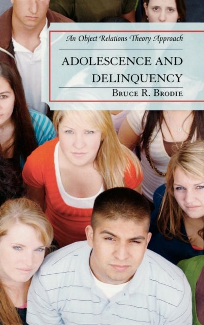 Adolescence and Delinquency - An Object-Relations Theory Approach