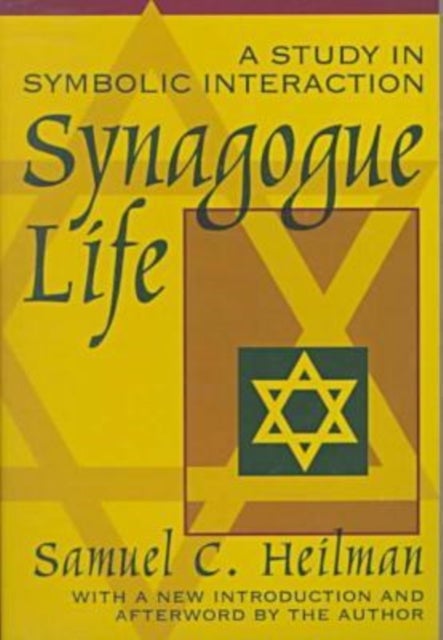 Synagogue Life - A Study in Symbolic Interaction