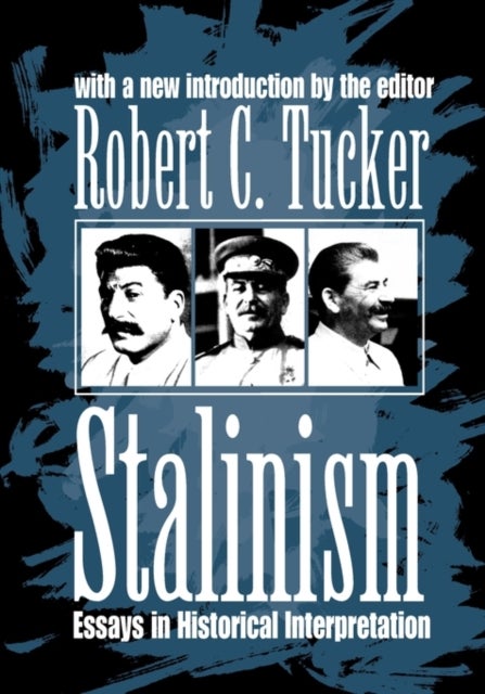 Stalinism - Essays in Historical Interpretation