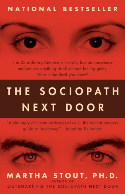 The Sociopath Next Door - The Ruthless Versus the Rest of Us