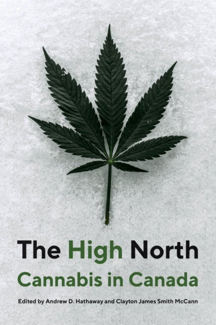 The High North - Cannabis in Canada