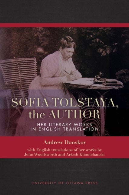 Sofia Tolstaya, the Author - Her Literary Works in English Translation
