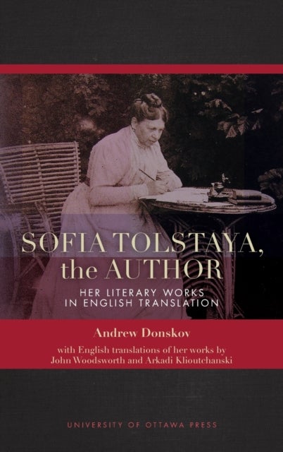 Sofia Tolstaya, the Author - Her Literary Works in English Translation