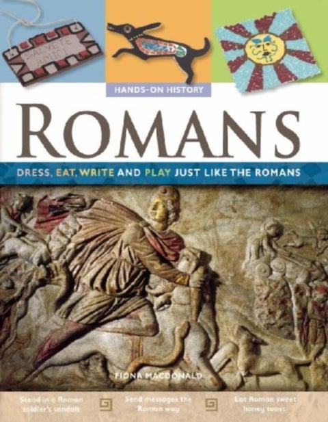 Romans: Dress, Eat, Write, and Play Just Like the Romans