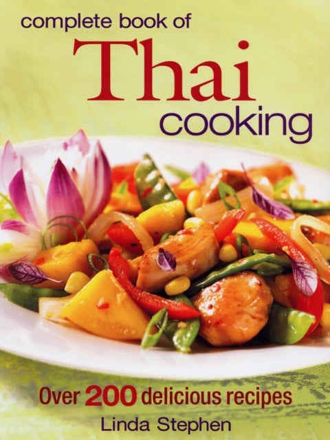 Bilde av Complete Book Of Thai Cooking Av Linda Stephen