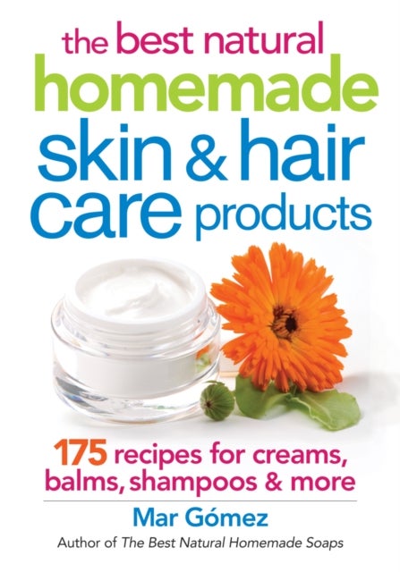 Bilde av Best Natural Homemade Skin And Haircare Products Av Mar Gomez