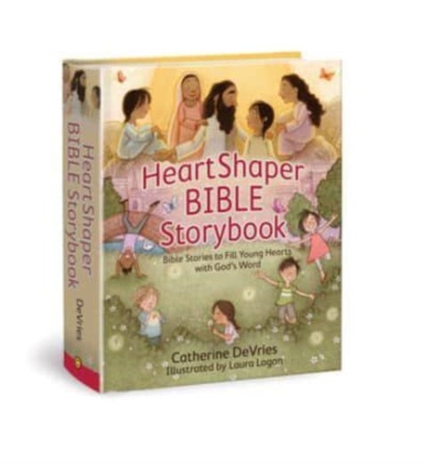 Heartshaper Bible Storybook - Bible Stories to Fill Young Hearts with God's Word