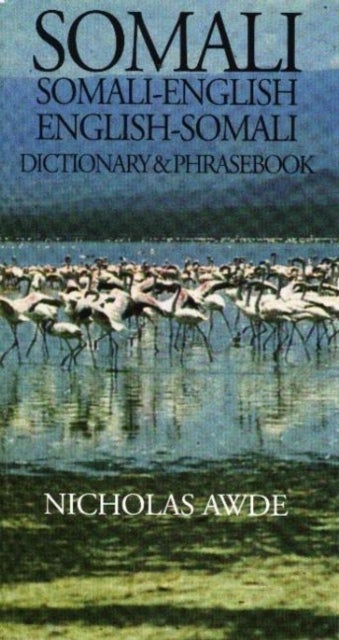 Somali-English/English-Somali Dictionary & Phrasebook