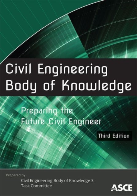 Bilde av Civil Engineering Body Of Knowledge Av Civil Engineering Body Of Knowledge 3 Task Committee