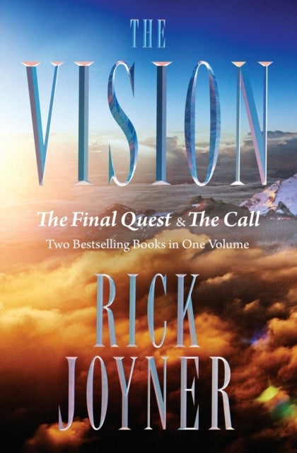 The Vision - The Final Quest and The Call: Two Bestselling Books in One Volume