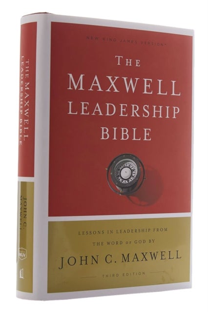 NKJV, Maxwell Leadership Bible, Third Edition, Hardcover, Comfort Print - Holy Bible, New King James Version