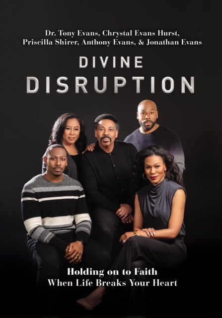 Bilde av Divine Disruption Av Dr. Tony Evans, Chrystal Evans Hurst, Priscilla Shirer, Anthony Evans, Jonathan Evans
