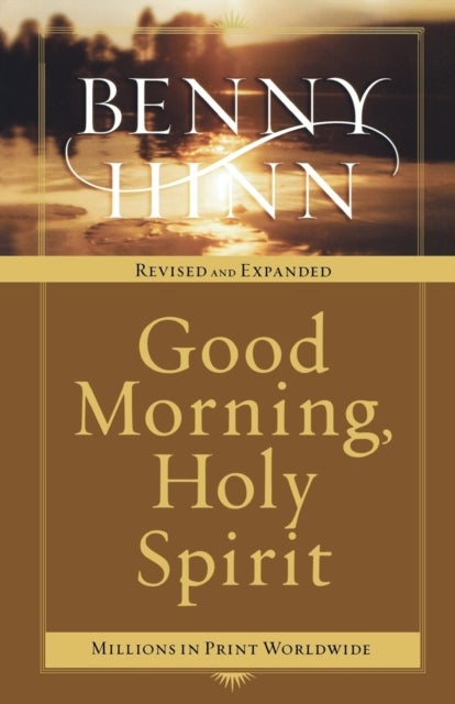 Good Morning, Holy Spirit - Learn to Recognize the Voice of the Spirit