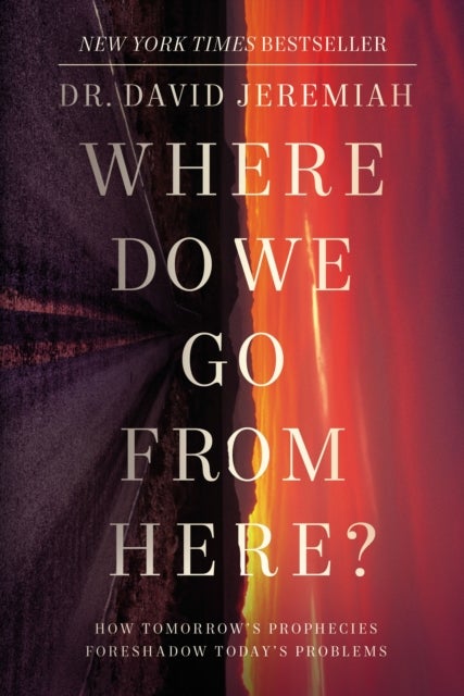 Where Do We Go from Here? - How Tomorrow's Prophecies Foreshadow Today's Problems