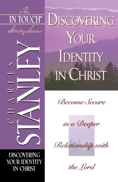 The In Touch Study Series - Discovering Your Identity In Christ