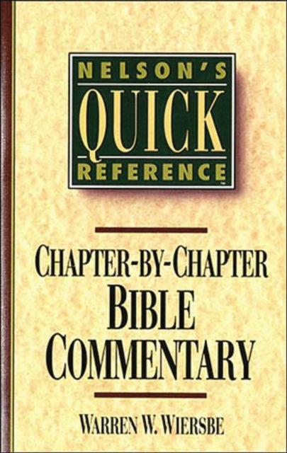 Nelson's Quick Reference Chapter-by-Chapter Bible Commentary - Nelson's Quick Reference Series
