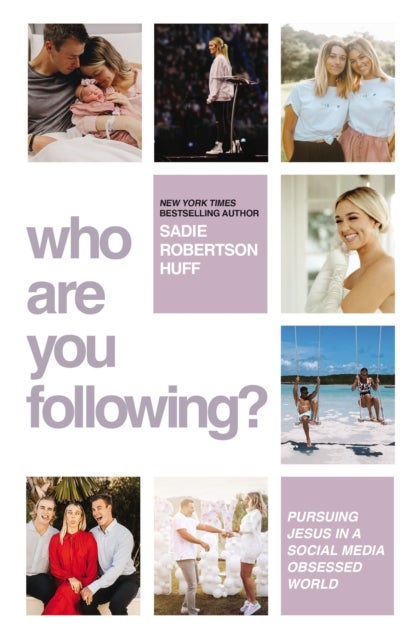 Who Are You Following? - Pursuing Jesus in a Social-Media Obsessed World