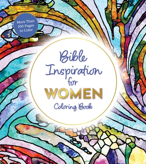 Bible Inspiration for Women Coloring Book - More Than 100 Pages to Color