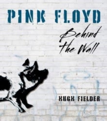 Pink Floyd - Behind the Wall