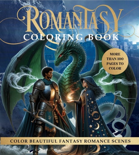 Romantasy Coloring Book - Color Beautiful Fantasy Romance Scenes - More Than 100 Pages to Color