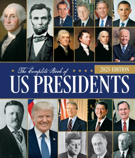 The Complete Book of US Presidents, Fifth Edition - Updated for 2024