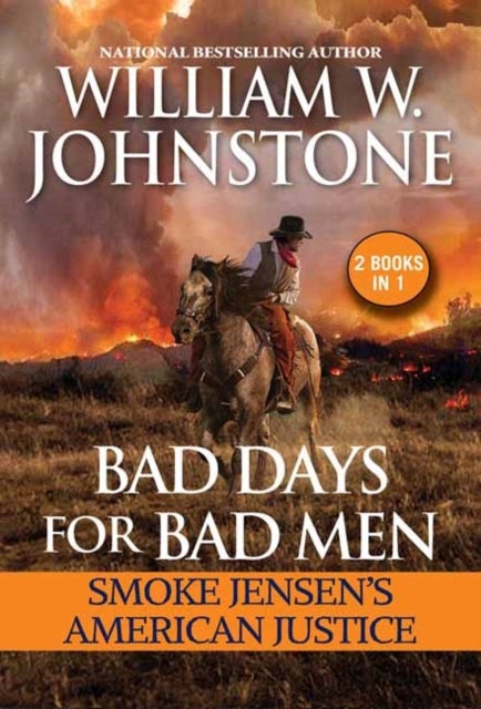 Bilde av Bad Days For Bad Men: Smoke Jensen&#039;s American Justice Av William W. Johnstone, J.a. Johnstone