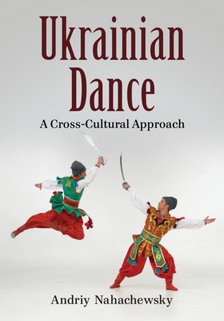 Ukrainian Dance - A Cross-Cultural Approach