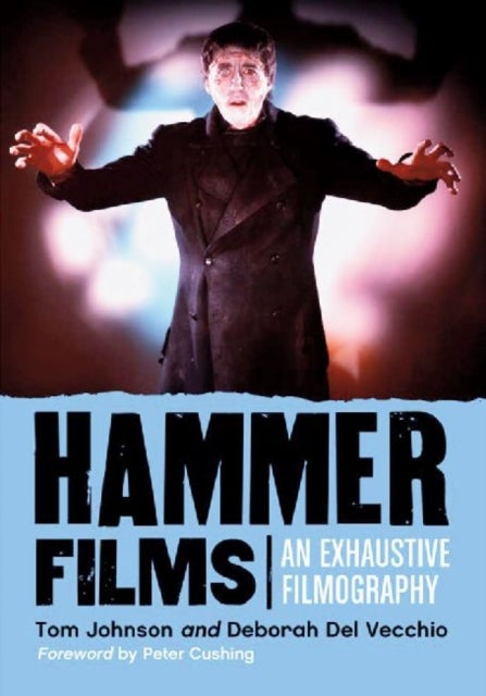 Hammer Films - An Exhaustive Filmography