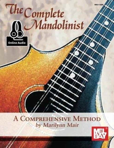 The Complete Mandolinist - A Comprehensive Method