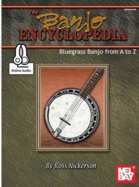 Banjo Encyclopedia, The - Bluegrass Banjo from a to Z