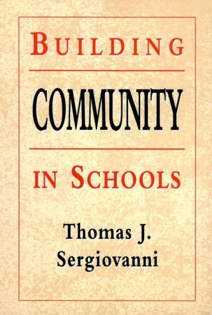 Bilde av Building Community In Schools Av Thomas J. Sergiovanni