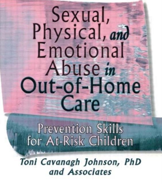 Bilde av Sexual, Physical, And Emotional Abuse In Out-of-home Care Av Toni Cavanaugh Johnson