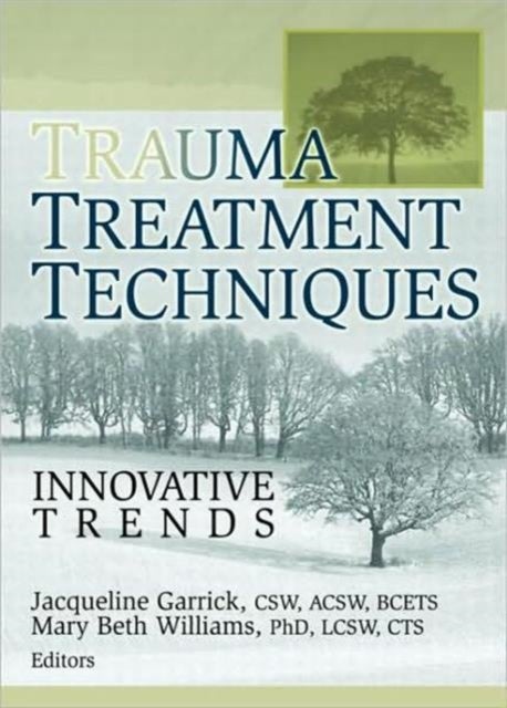 Trauma Treatment Techniques - Innovative Trends