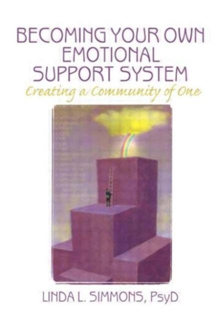 Becoming Your Own Emotional Support System - Creating a Community of One