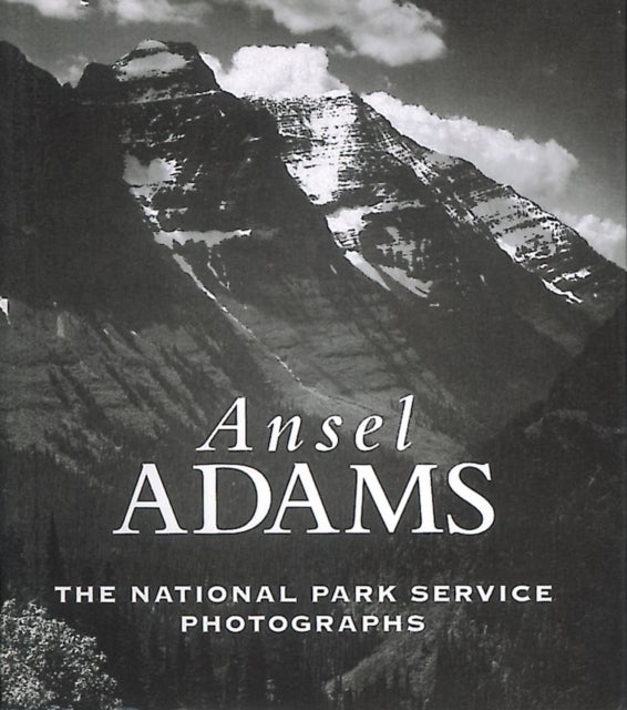Ansel Adams - The National Parks Service Photographs